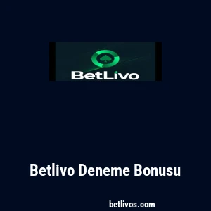 Betlivo Deneme Bonusu