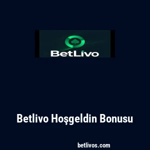 Betlivo Hoşgeldin Bonusu