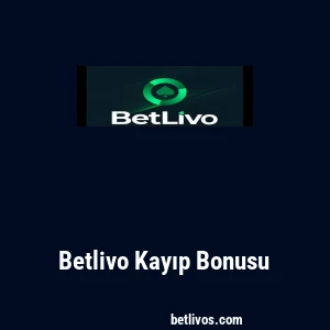 Betlivo Kayıp Bonusu