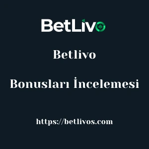 Betlivo Bonusları İncelemesi