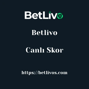Betlivo Canlı Skor