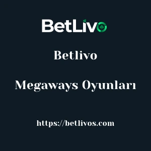 Betlivo Megaways Oyunları