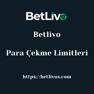 Betlivo Para Çekme Limitleri