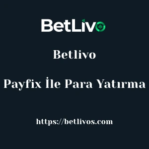 Betlivo Payfix İle Para Yatırma