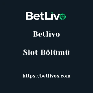 Betlivo Slot Bölümü