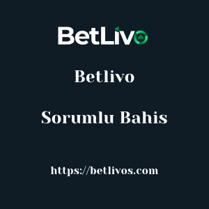 Betlivo Sorumlu Bahis