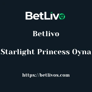 Betlivo Starlight Princess Oyna