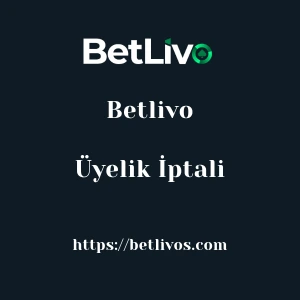Betlivo Üyelik İptali