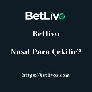 Betlivo'dan Nasıl Para Çekilir?